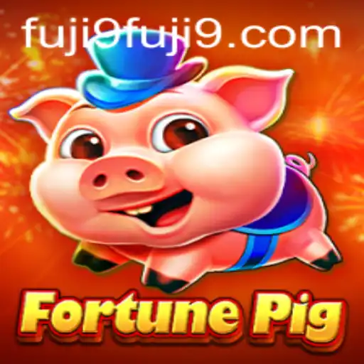 Unveiling FortunePig: A New Gameplay Experience with FUJI9
