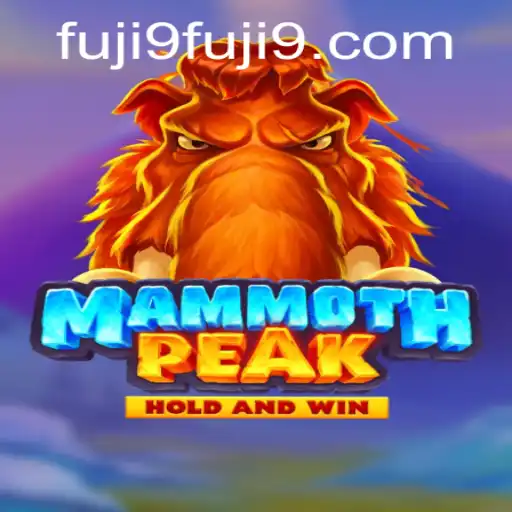 Understanding the Excitement of MammothPeak: Rules, Gameplay, and the Immersive World of FUJI9