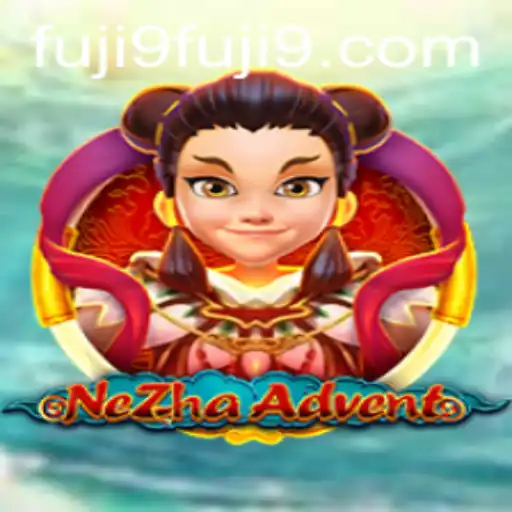 Embark on Epic Quests with NeZhaAdvent: A Deep Dive into FUJI9